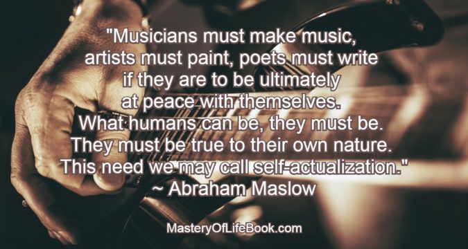 actualization-authenticity quote-Maslow-rock musician-guitar